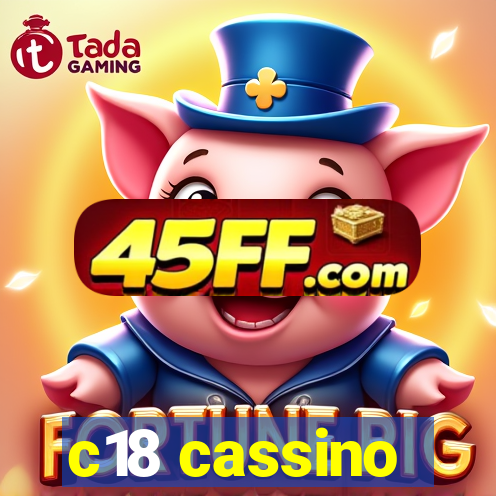 c18 cassino